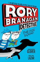 Rory Branagan: Detective 2 - Rory Branagan: Detective: The Dog Squad #2