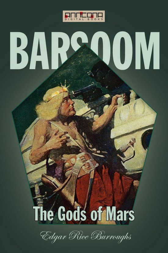 Boekomslag 'The Gods of Mars' met een man met een kroon, harnas en rode doek. Antanana Digital Books.