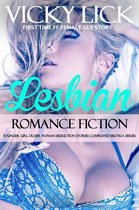 First Time FF Female Sex Story 1 - Lesbian Romance: Fiction Younger Girl Older Woman Seduction Stories Completed Erotica Series