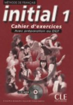 Initial 1 cahier exercices + prepa au dilf + cd