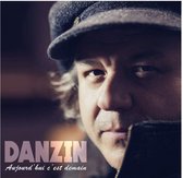 Pierre Paul Danzin - Aujourd'hui C'est Demain (CD)