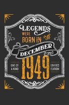Legends Were Born in December 1949 One Of A Kind Limited Edition