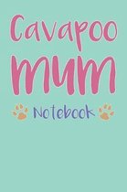 Cavapoo Mum Composition Notebook of Dog Mum Journal