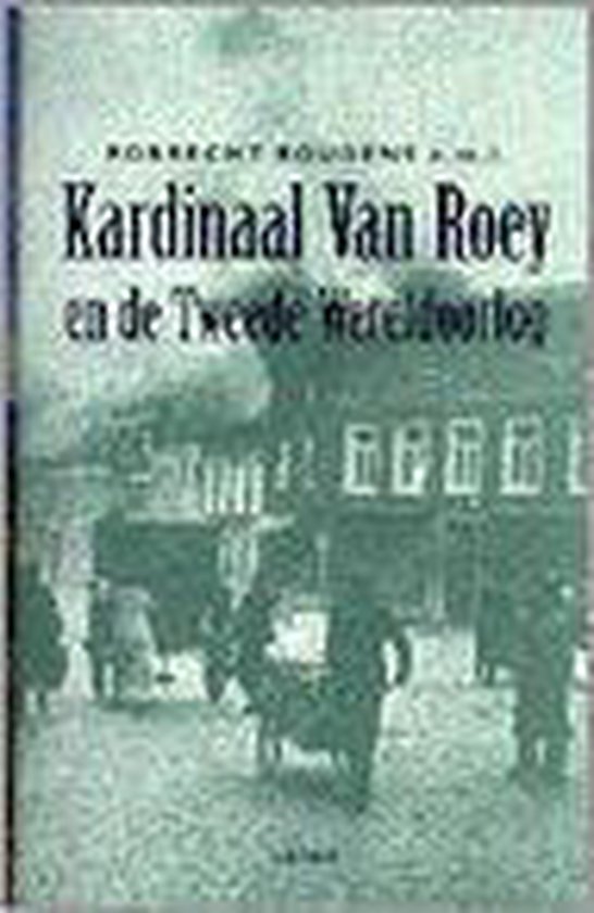KARDINAAL VAN ROEY EN DE TWEEDE WER