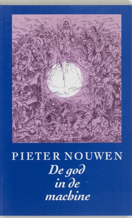 Cover van het boek 'De god in de machine' van Pieter Nouwen