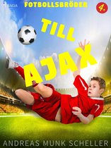 Fotbollsbröder 4 - Fotbollsbröder 4 - Till Ajax