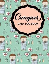 Caregiver Daily Log Book