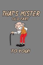 That's Mr Old Fart To You