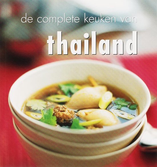 Cover van het boek 'De complete keuken van Thailand' van O. Cheepchaiissara