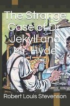 The Strange Case of Dr. Jekyll and Mr. Hyde