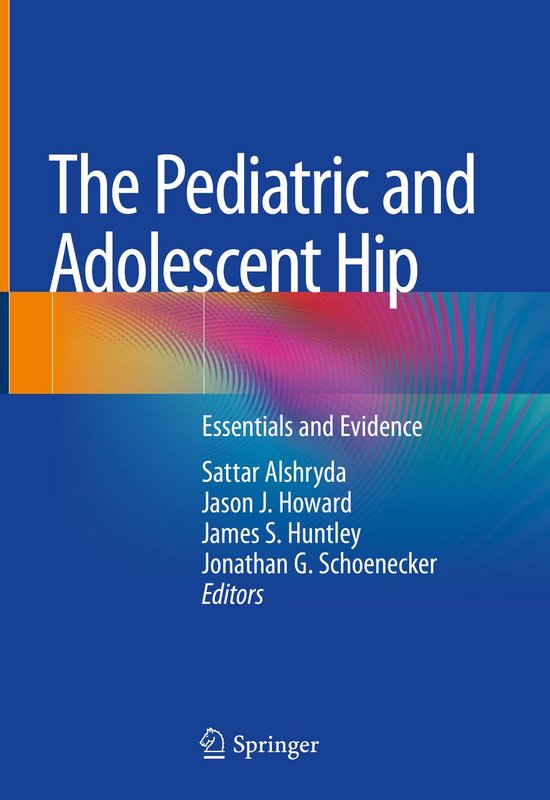The Pediatric and Adolescent Hip - cover