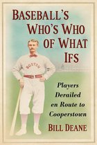 Baseball's Who's Who of What Ifs