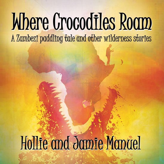 Where Crocodiles Roam - cover