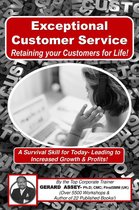Exceptional Customer Service- Retaining your Customers for Life!