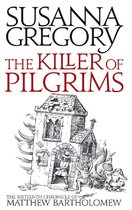Chronicles of Matthew Bartholomew 16 - The Killer Of Pilgrims