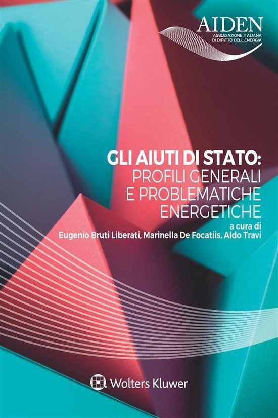 Gli aiuti di stato: profili generali e problematiche energet ... - cover