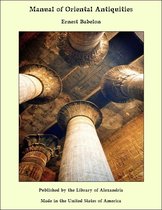 Manual of Oriental Antiquities