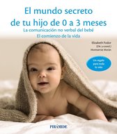 Guías para padres y madres - El mundo secreto de tu hijo de 0 a 3 meses