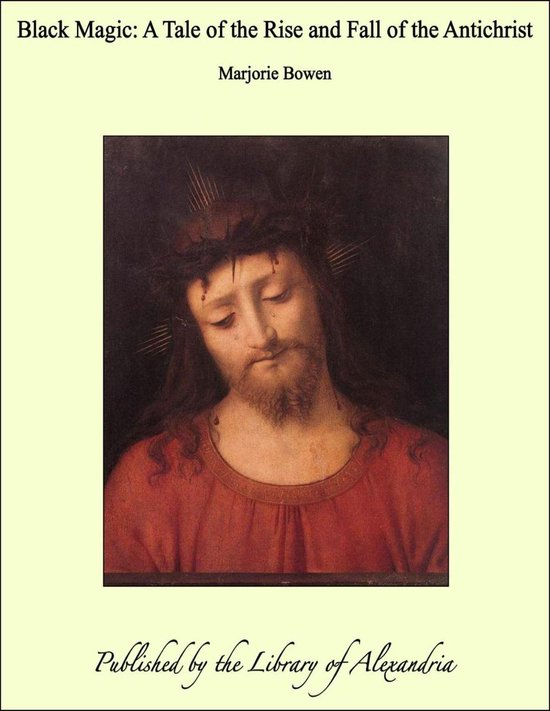 Black Magic: A Tale of the Rise and Fall of the Antichrist - cover