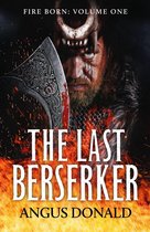 Fire Born 1 - The Last Berserker