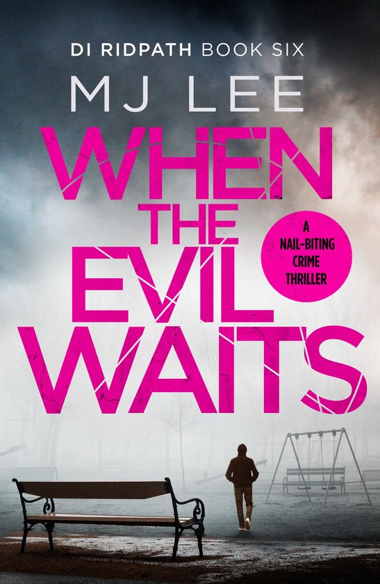 DI Ridpath Crime Thriller 6 - When the Evil Waits - cover