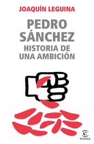 NO FICCIÓN - Pedro Sánchez, historia de una ambición