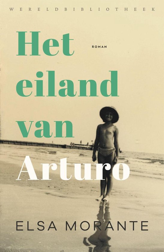 Boek cover Het eiland van Arturo van Elsa Morante (Onbekend)
