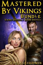 Mastered By Vikings - Mastered By Vikings - Bundle (Viking Erotica / BDSM Erotica)