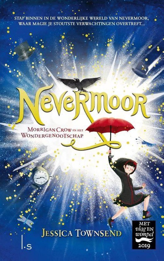 Nevermoor 1 - Nevermoor Morrigan Crow en het Wondergenootschap