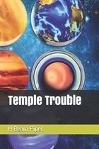 Temple Trouble