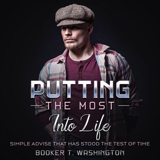 Putting the Most Into Life - cover