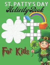 ST. Patty's day Activity book for Kids: Fun Activities for Children about Leprechaun Day, Activity Book for Kids With Feature Word Search Puzzles