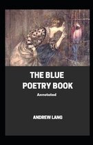 The Blue Poetry Book Annotated