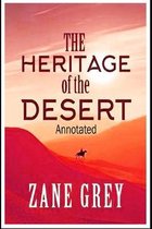 The Heritage of the Desert (Annotated)