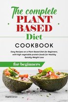 The Complete Plant Based Diet Cookbook for Beginners