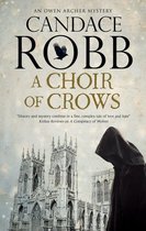 An Owen Archer mystery 12 - Choir of Crows, A