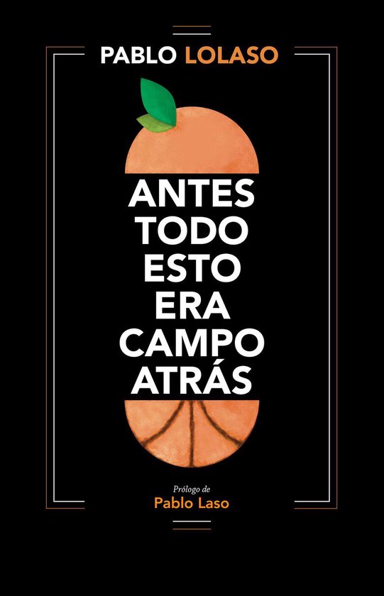 Antes todo esto era campo atrás - cover