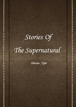 Stories Of The Supernatural