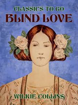 Classics To Go - Blind Love