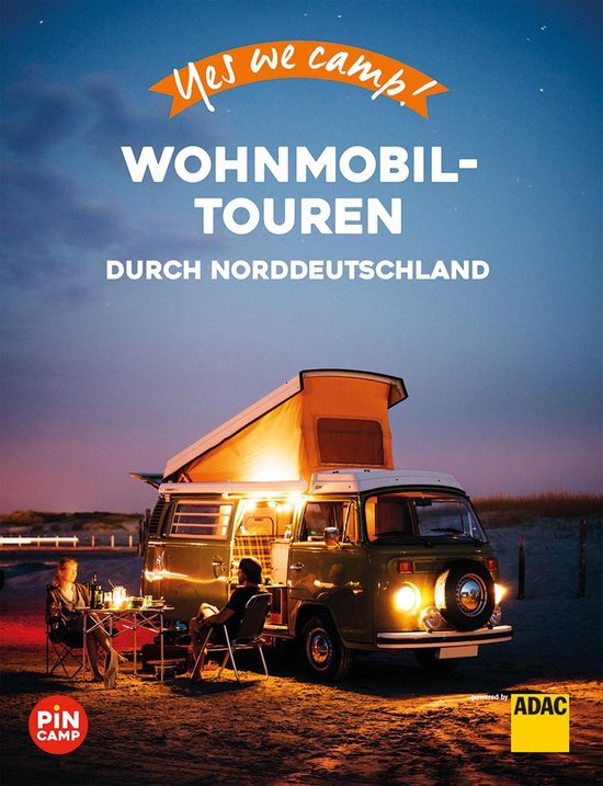 PiNCAMP powered by ADAC - Yes we camp! Wohnmobil-Touren durc ... - cover