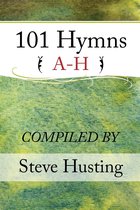 101 Christian Hymns, A to H