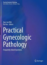 Practical Anatomic Pathology - Practical Gynecologic Pathology
