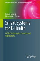 Advanced Information and Knowledge Processing - Smart Systems for E-Health