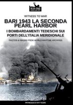 Witness to War- Bari 1943