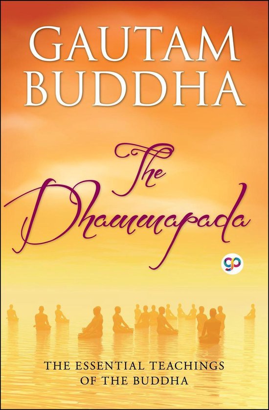 De Dhammapada, De Essentiële Leer van de Boeddha. Oranje omslag met silhouette van mediterende mensen.
