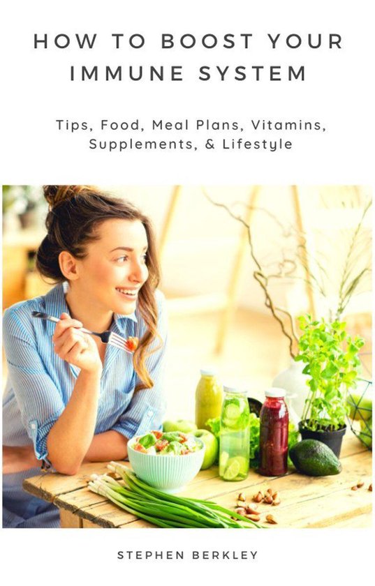 How to Boost Your Immune System: Tips, Food, Meal Plans, Vit ... - cover