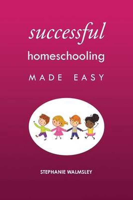 Successful Homeschooling Made Easy - cover