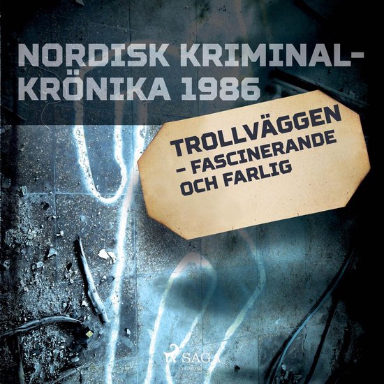 Trollväggen – fascinerande och farlig - cover