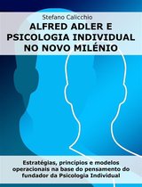 Alfred Adler e psicologia individual no novo milénio