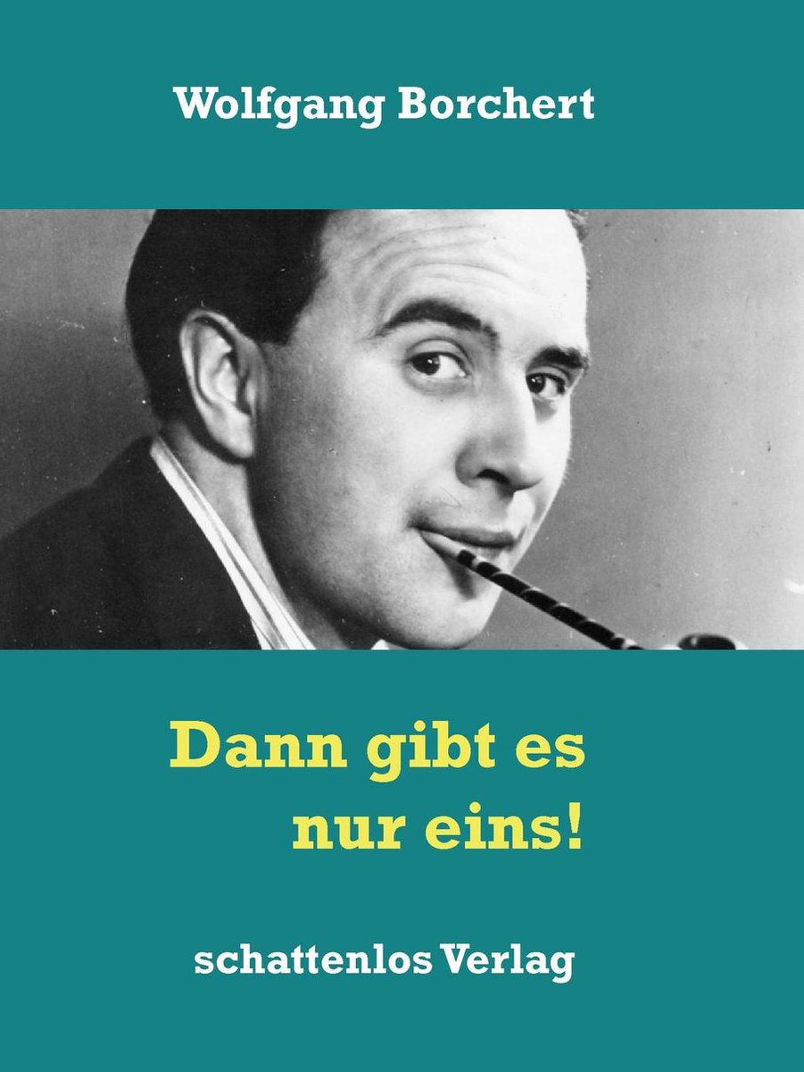 Dann gibt es nur eins ebook Wolfgang Borchert 9783752688108 Boeken bol